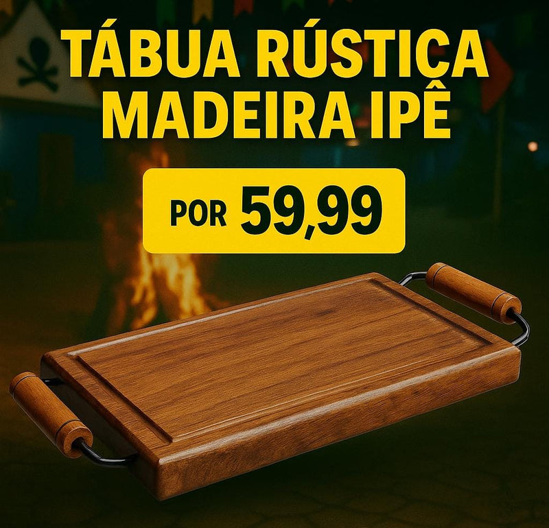Tábua Rústica Madeira Ipê